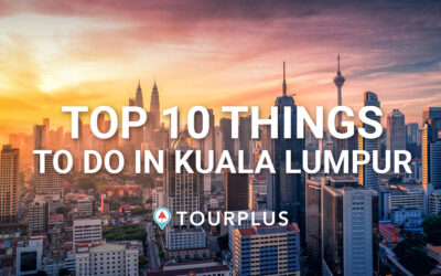 Top 10 Things to do in Kuala Lumpur Malaysia (Updated)!