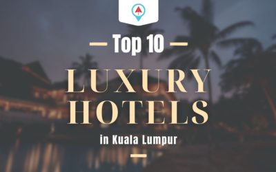 Top 10 – Luxury Hotels In Kuala Lumpur