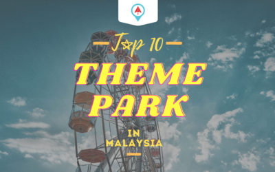 TOP 10 – Extreme Theme Parks In Malaysia