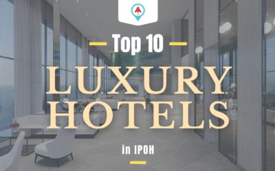 Top 10 – Luxury Hotels In Ipoh