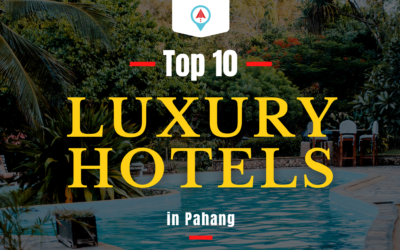 Top 10 – Luxury Hotels In Pahang