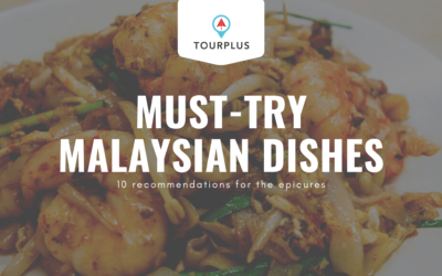 Savour These 10 Must-Try Foods in Malaysia Now!