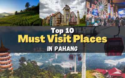 Top 10 – Must Visit Places In Pahang