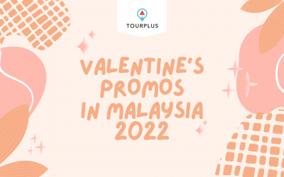 Snatch These 5 Valentine’s Day Promotions 2022 in Malaysia Before It’s Too Late