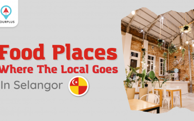 Food Places Where The Local Goes In Selangor